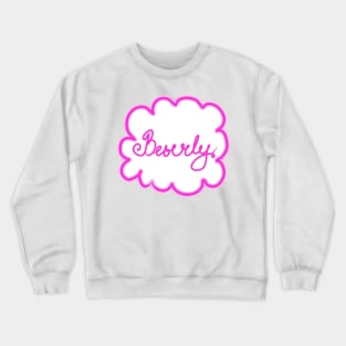 Beverly. Female name. Crewneck Sweatshirt